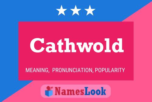 Cathwold Name Poster