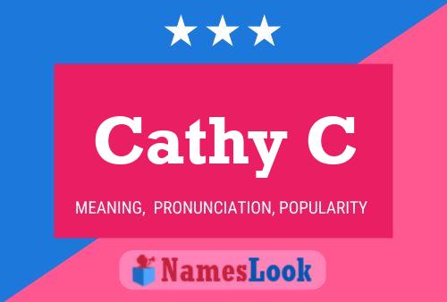 Cathy C Name Poster