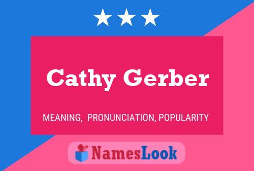 Cathy Gerber Name Poster