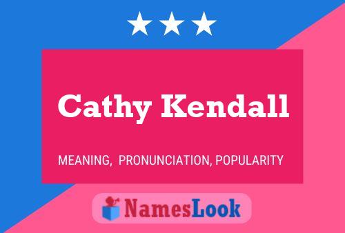 Cathy Kendall Name Poster