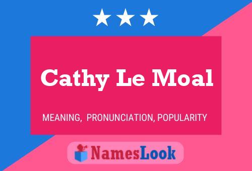 Cathy Le Moal Name Poster