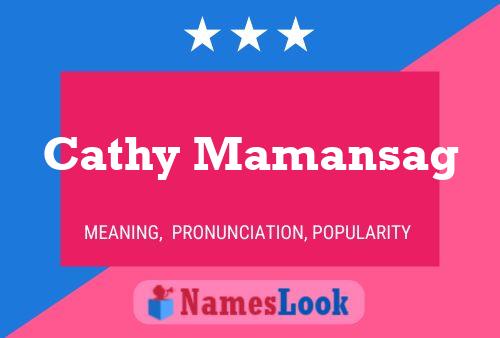 Cathy Mamansag Name Poster