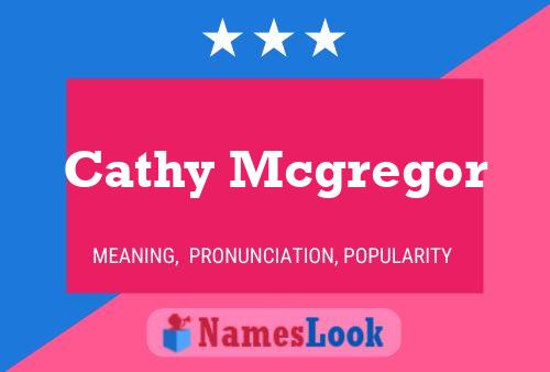 Cathy Mcgregor Name Poster