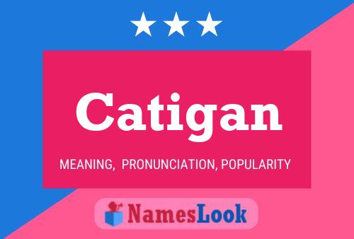 Catigan Name Poster