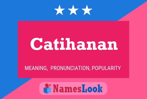 Catihanan Name Poster