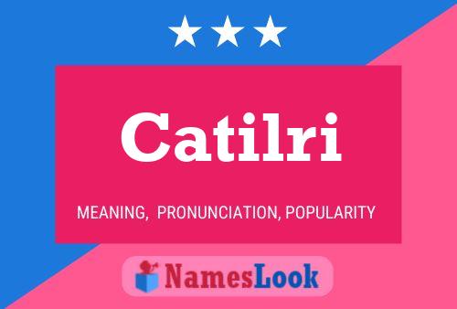 Catilri Name Poster