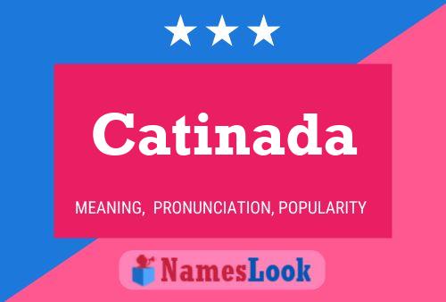 Catinada Name Poster