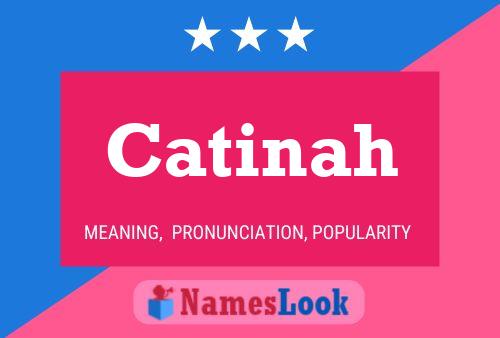 Catinah Name Poster