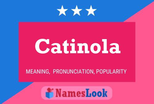 Catinola Name Poster