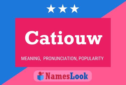 Catiouw Name Poster