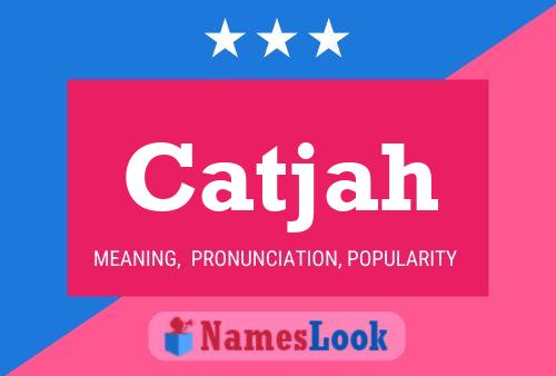 Catjah Name Poster