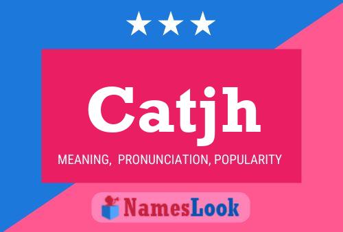 Catjh Name Poster