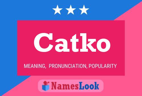 Catko Name Poster