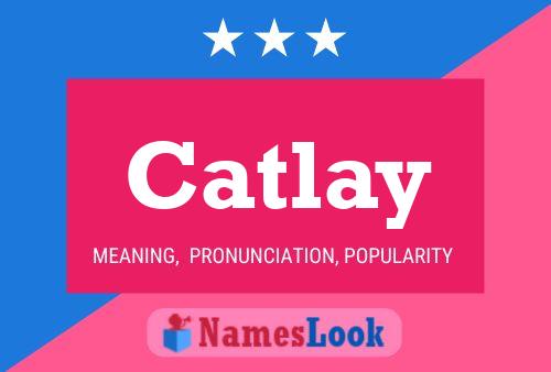 Catlay Name Poster