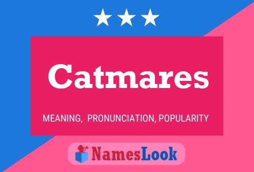 Catmares Name Poster