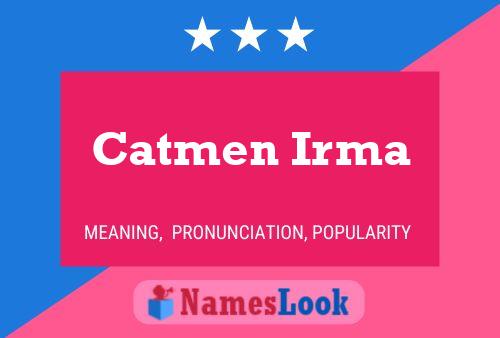 Catmen Irma Name Poster