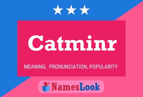 Catminr Name Poster