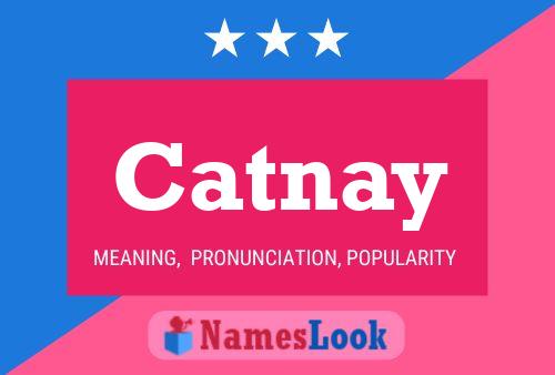 Catnay Name Poster