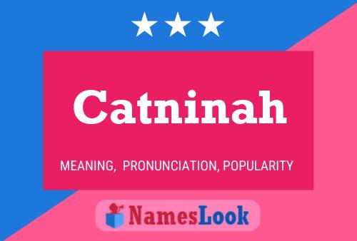 Catninah Name Poster