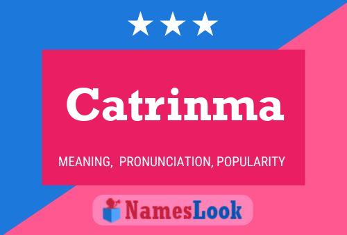 Catrinma Name Poster