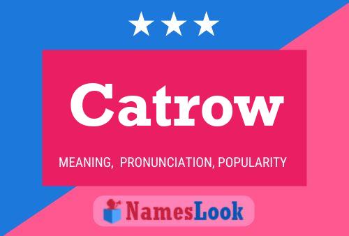 Catrow Name Poster