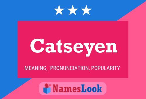 Catseyen Name Poster