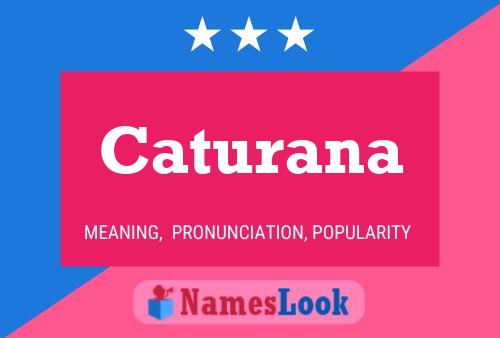 Caturana Name Poster