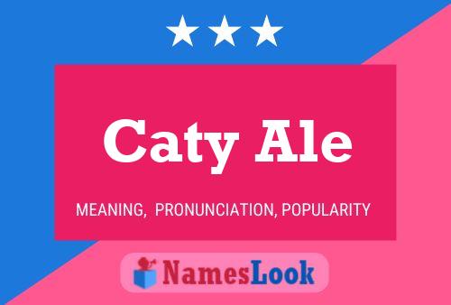 Caty Ale Name Poster