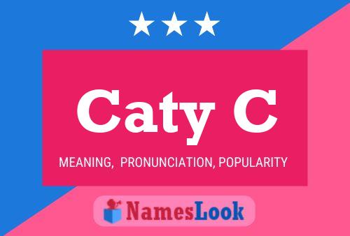 Caty C Name Poster