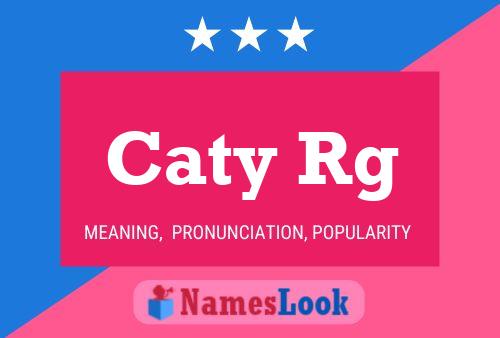 Caty Rg Name Poster