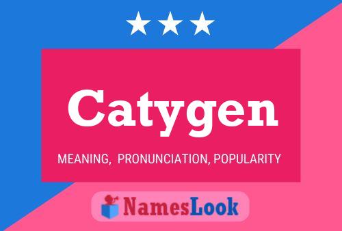 Catygen Name Poster