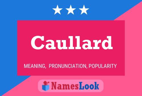 Caullard Name Poster