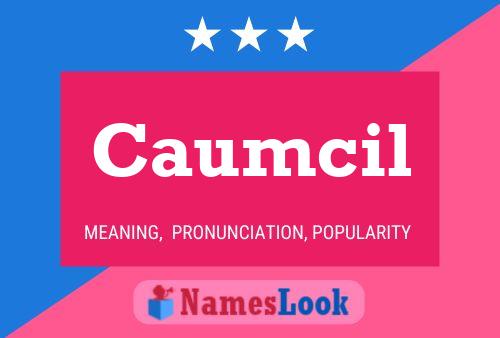 Caumcil Name Poster