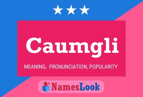 Caumgli Name Poster