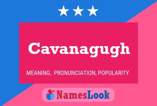 Cavanagugh Name Poster