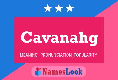 Cavanahg Name Poster