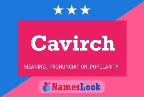 Cavirch Name Poster