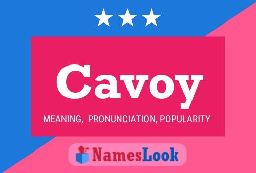 Cavoy Name Poster