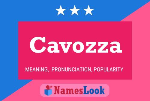 Cavozza Name Poster