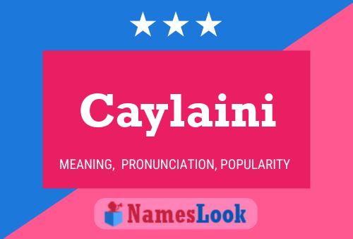 Caylaini Name Poster