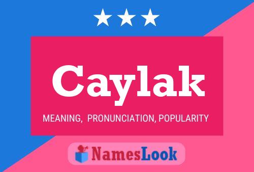 Caylak Name Poster