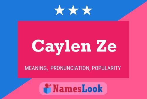 Caylen Ze Name Poster