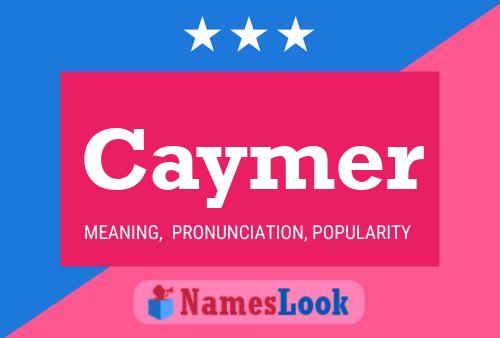 Caymer Name Poster