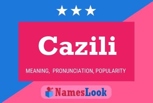 Cazili Name Poster