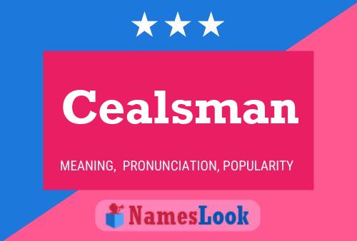 Cealsman Name Poster