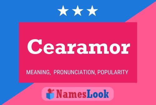 Cearamor Name Poster