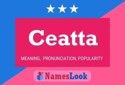 Ceatta Name Poster