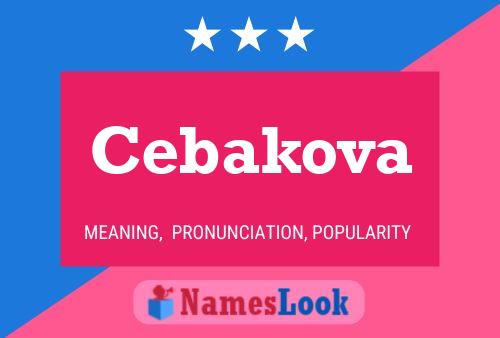 Cebakova Name Poster