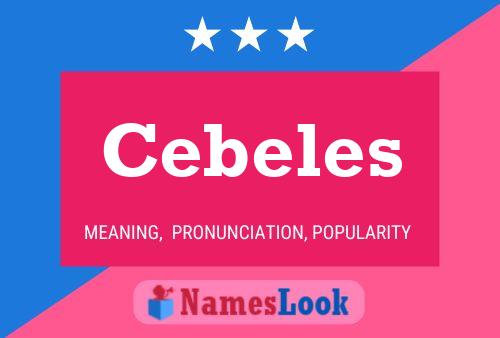 Cebeles Name Poster