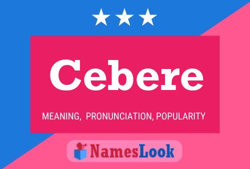 Cebere Name Poster